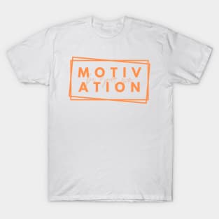 Be your Own Motivation - Orange T-Shirt